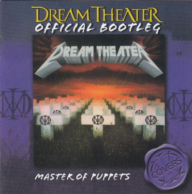 DREAM THEATER - Official Bootleg: Master Of Puppets