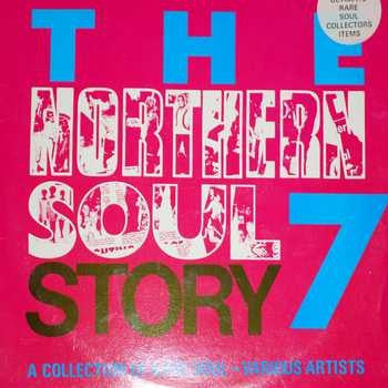 VARIOUS ARTISTS - The Northern Soul Story 7