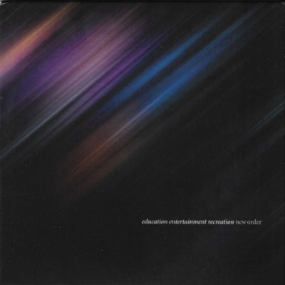 NEW ORDER - education entertainment recreation