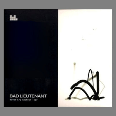 BAD LIEUTENANT - Never Cry Another Tear