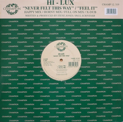 HI-LUX - Never Felt This Way / Feel It