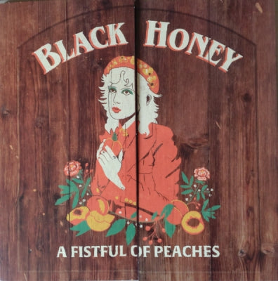 BLACK HONEY - A Fistful Of Peaches