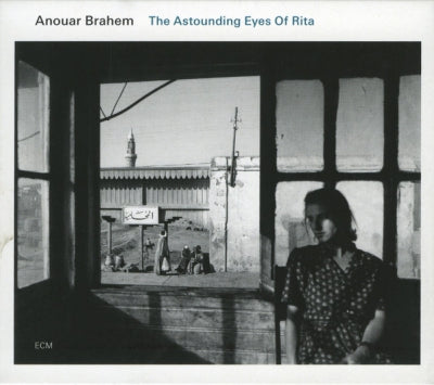 ANOUAR BRAHEM - The Astounding Eyes Of Rita