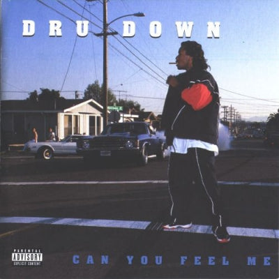 DRU DOWN - Can You Feel Me