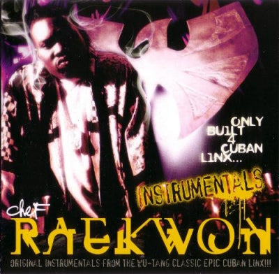 CHEF RAEKWON - Only Built 4 Cuban Linx... Instrumentals