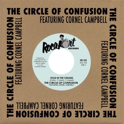 THE CIRCLE OF CONFUSION FEATURING CORNEL CAMPBELL - Hole In The Ceiling / Dub In The Ceiling