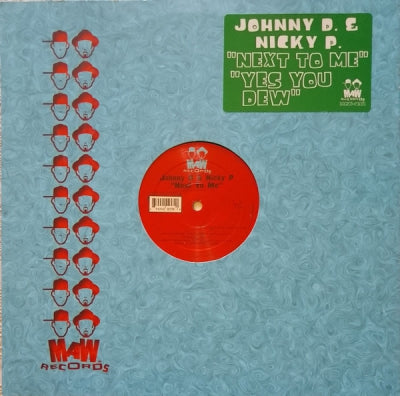 JOHNNY D & NICKY P - Next To Me