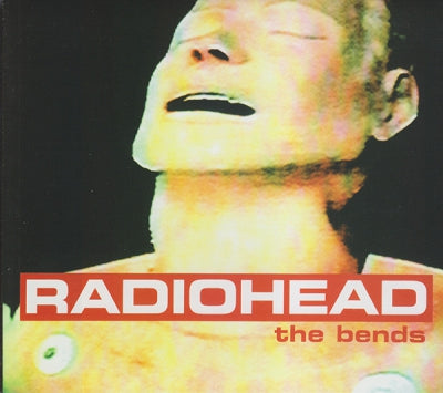 RADIOHEAD - The Bends