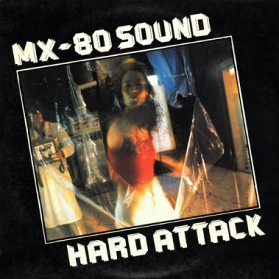 MX-80 SOUND - Hard Attack