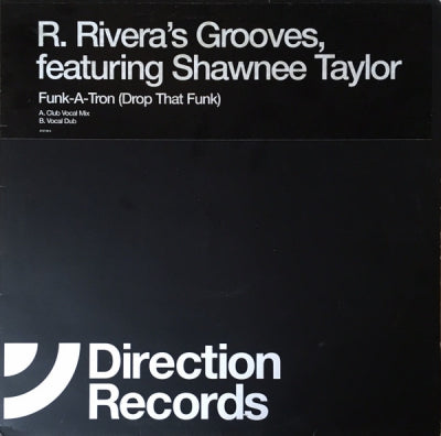 ROBBIE RIVERA GROOVES FEATURING SHAWNEE TAYLOR - Funk-A-Tron (Drop That Funk)
