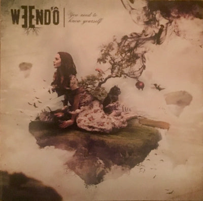 WEEND'ô - You Need To Know Yourself