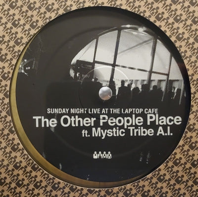 THE OTHER PEOPLE PLACE FEAT. MYSTIC TRIBE A.I. - Sunday Night Live At The Laptop Cafe
