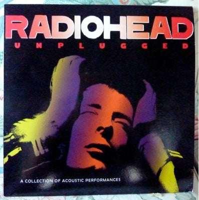 RADIOHEAD - Unplugged - A Collection Of Acoustic Performances
