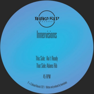 INNERVISIONS - Ain't Ready / Adam's Rib