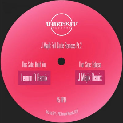 J.MAJIK - Full Circle Remixes Pt.2 (Hold You / Eclipse)