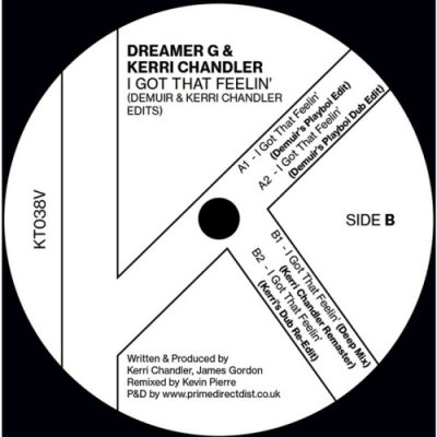 DREAMER G / KERRI CHANDLER / DEMUIR - I Got That Feelin