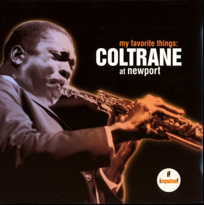 JOHN COLTRANE - My Favorite Things: Coltrane At Newport