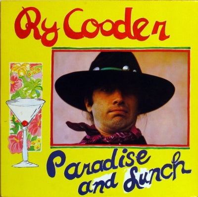 RY COODER - Paradise And Lunch