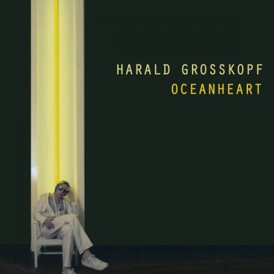 HARALD GROSSKOPF - Oceanheart
