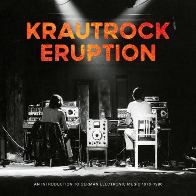 VARIOUS - Krautrock Eruption – An Introduction To German Electronic Music 1970-1980