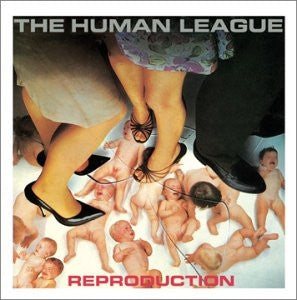 THE HUMAN LEAGUE - Reproduction