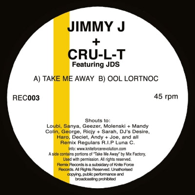 JIMMY J & CRU-L-T FEATURING JDS - Take Me Away / Ool Lortnoc