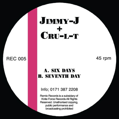 JIMMY J & CRU-L-T - Six Days / Seventh Day