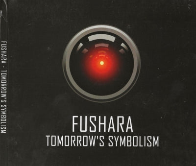 FUSHARA - Tomorrow's Symbolism