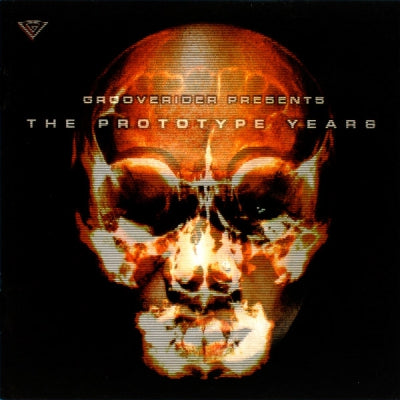 GROOVERIDER PRESENTS - The Prototype Years
