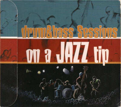 VARIOUS - Drum&Bass Sessions On A Jazz Tip