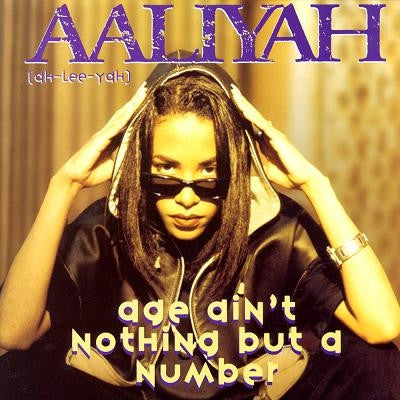AALIYAH - Age Ain't Nothing But A Number