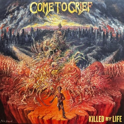 COME TO GRIEF - Killed By Life