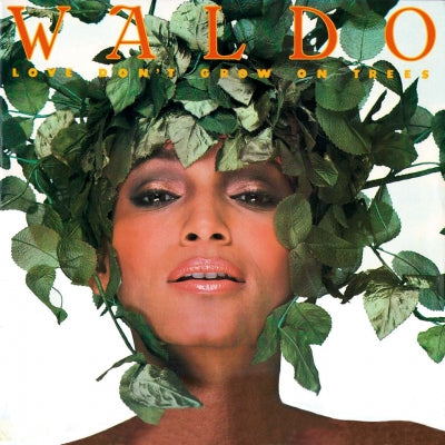 WALDO - Love Don't Grow On Trees