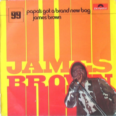 JAMES BROWN - Papa's Got A Brand New Bag