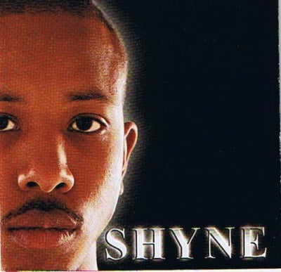 SHYNE - Shyne
