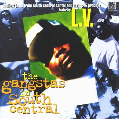 SOUTH CENTRAL CARTEL AND HAVOC & PRODEJE FEATURING LV - The Gangstas In South Central