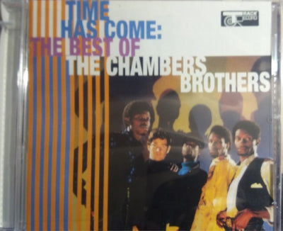 THE CHAMBERS BROTHERS - Time Has Come: The Best Of