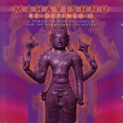 VARIOUS ARTISTS - Mahavishnu Re-Defined II (A Tribute To John McLaughlin And The Mahavishnu Orchestra)
