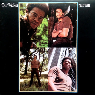 BILL WITHERS - Still Bill