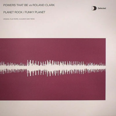 POWERS THAT BE VS ROLAND CLARK - Planet Rock / Funky Planet