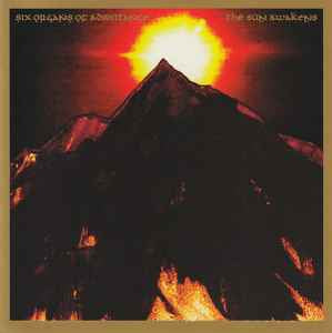 SIX ORGANS OF ADMITTANCE - The Sun Awakens