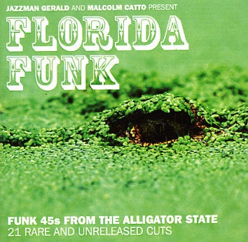 VARIOUS - Jazzman Gerald And Malcolm Catto Present Florida Funk
