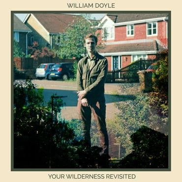 WILLIAM DOYLE - Your Wilderness Revisited