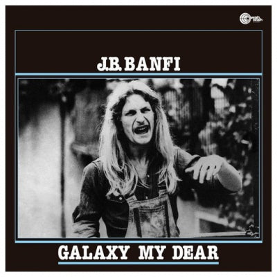 J.B. BANFI - Galaxy My Dear