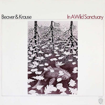 BEAVER & KRAUSE - In A Wild Sanctuary