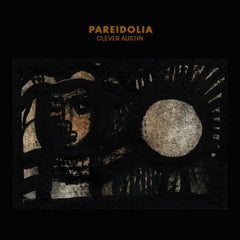 CLEVER AUSTIN (HIATUS KAIYOTE). - Pareidolia
