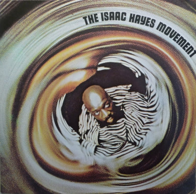 THE ISAAC HAYES MOVEMENT - The Isaac Hayes Movement