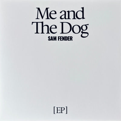 SAM FENDER - Me and The Dog EP