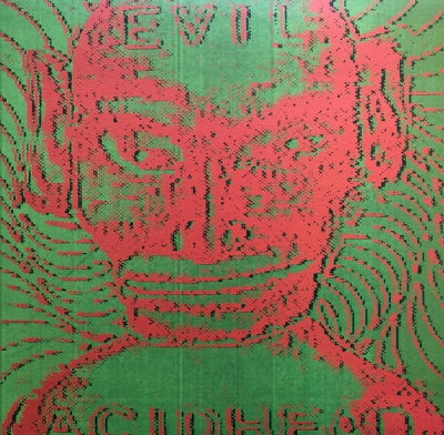 EVIL ACIDHEAD - In The Name Of All That Is Unholy