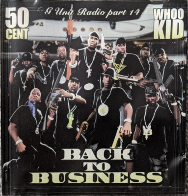 50 CENT & WHOO KID - G Unit Radio Part 14: Back To Business